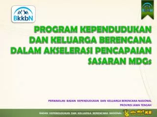 program kependudukan dan keluarga berencana dalam akselerasi pencapaian sasaran mdgs
