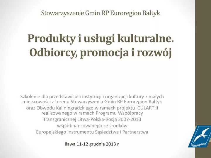 stowarzyszenie gmin rp euroregion ba tyk produkty i us ugi kulturalne o dbiorcy promocja i rozw j