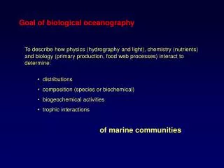 Goal of biological oceanography
