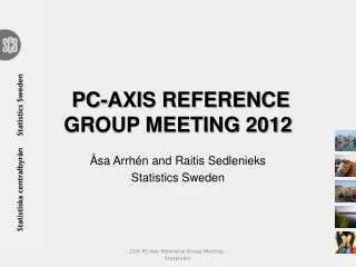 pc axis reference group meeting 2012