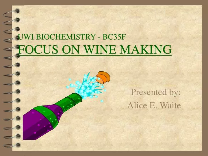uwi biochemistry bc35f focus on wine making