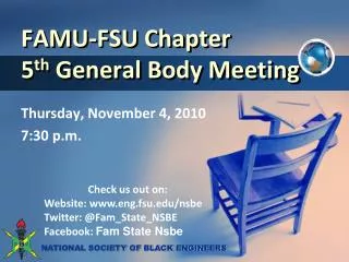 FAMU-FSU Chapter 5 th General Body Meeting