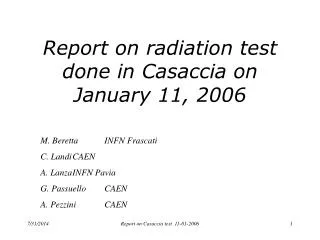 Report on radiation test done in Casaccia on January 11, 2006