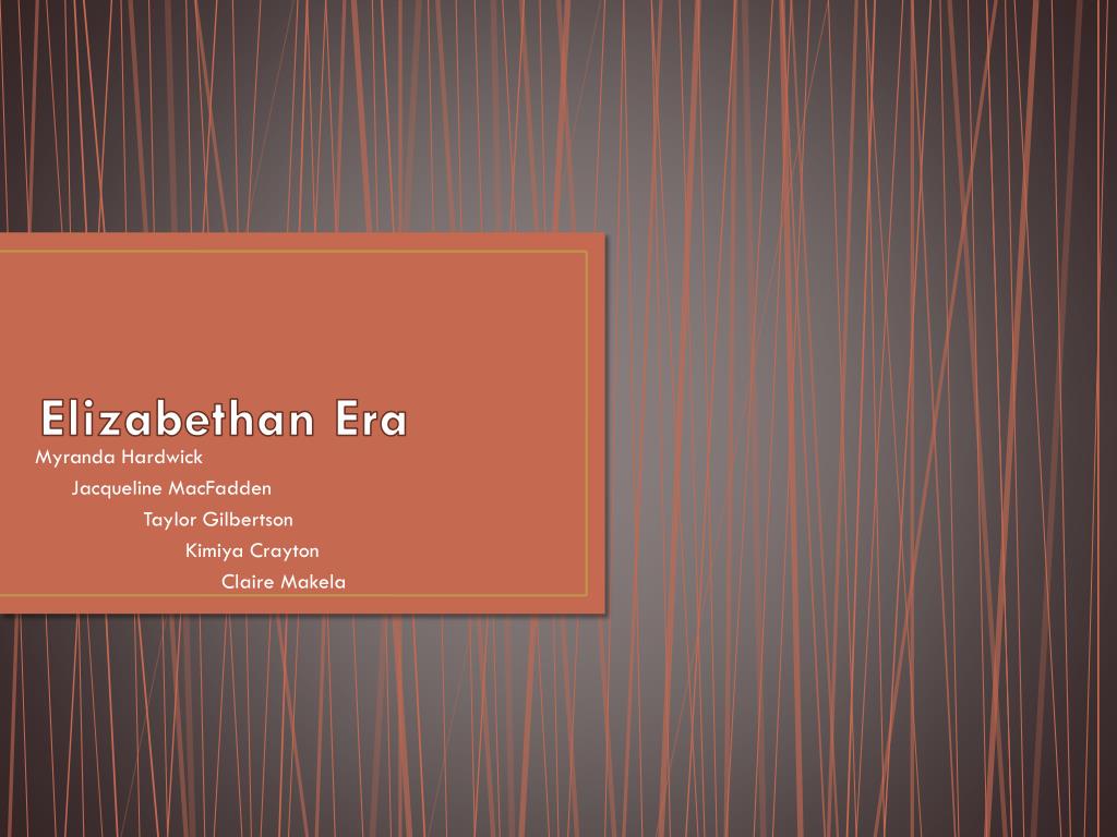 PPT - Elizabethan Era PowerPoint Presentation, free download - ID:2720286