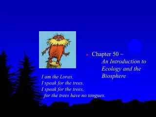 Chapter 50 ~ 		 An Introduction to 	Ecology and the 	Biosphere