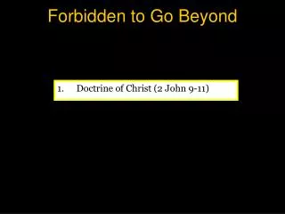 Forbidden to Go Beyond