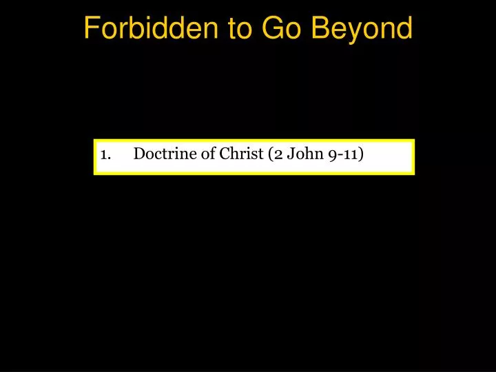 forbidden to go beyond