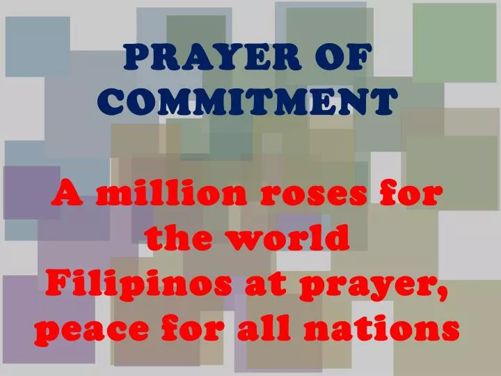 prayer of commitment a million roses for the world filipinos at prayer peace for all nations