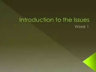 Introduction to the Issues