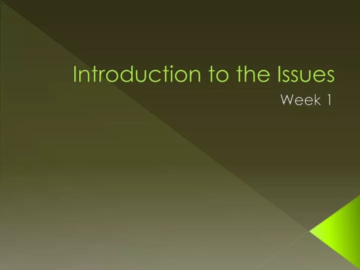 introduction to the issues