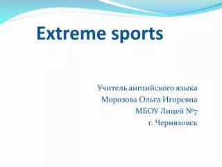 Extreme sports