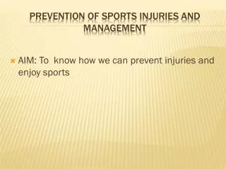 Prevention of Sports Injuries and Management