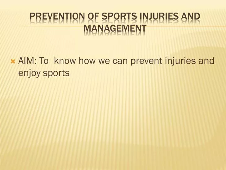 prevention of sports injuries and management