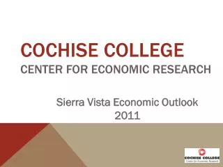 Cochise College CENTER FOR ECONOMIC RESEARCH