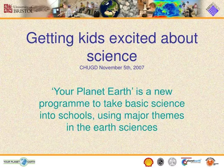 getting kids excited about science chugd november 5th 2007