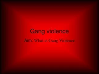 Gang violence