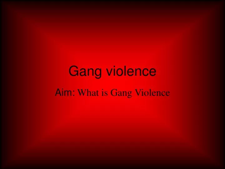 gang violence