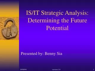 IS/IT Strategic Analysis: Determining the Future Potential