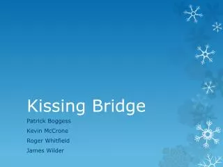 Kissing Bridge