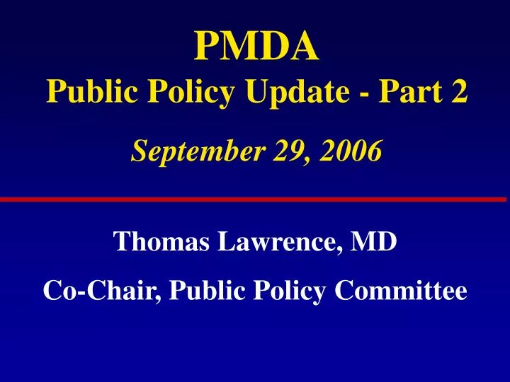pmda public policy update part 2 september 29 2006