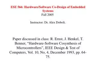 ese 566 hardware software co design of embedded systems fall 2005 instructor dr alex doboli