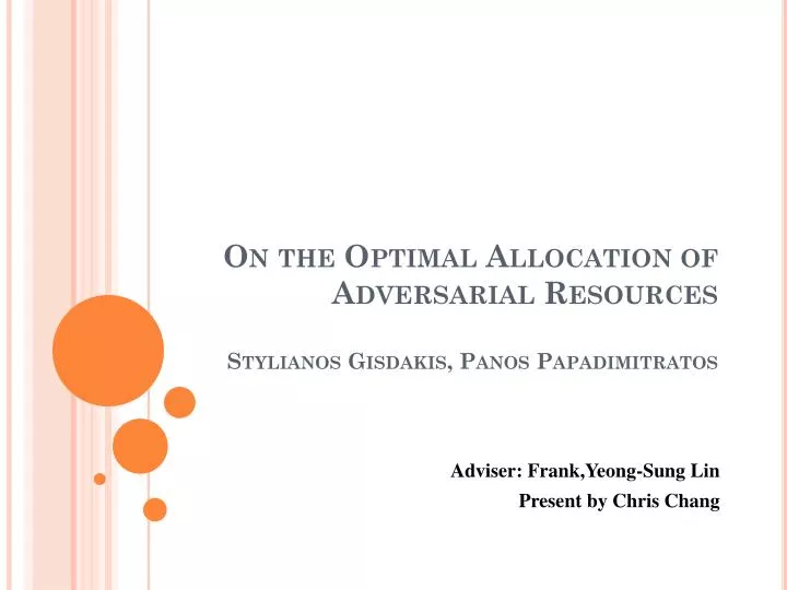on the optimal allocation of adversarial resources stylianos gisdakis panos papadimitratos