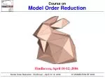 Course on Model Order Reduction - slide 1