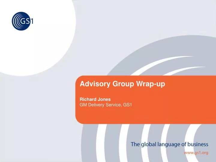 advisory group wrap up richard jones gm delivery service gs1