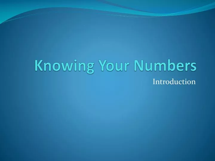 knowing y our numbers