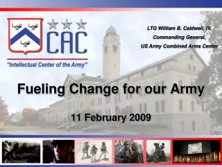 Fueling Change for our Army 11 February 2009
