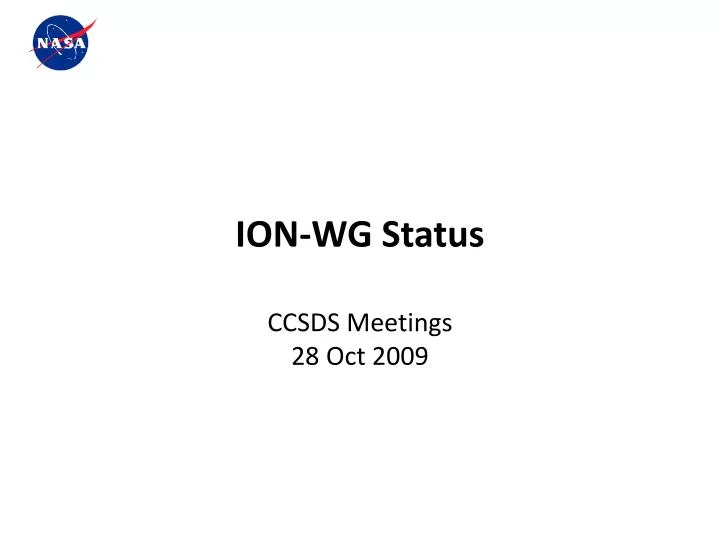ion wg status ccsds meetings 28 oct 2009