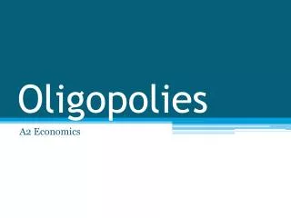 oligopolies