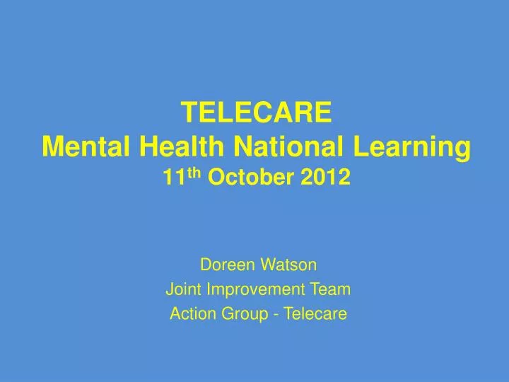 telecare mental health national learning 11 th october 2012