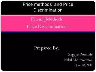 Price methods and Price Discrimination