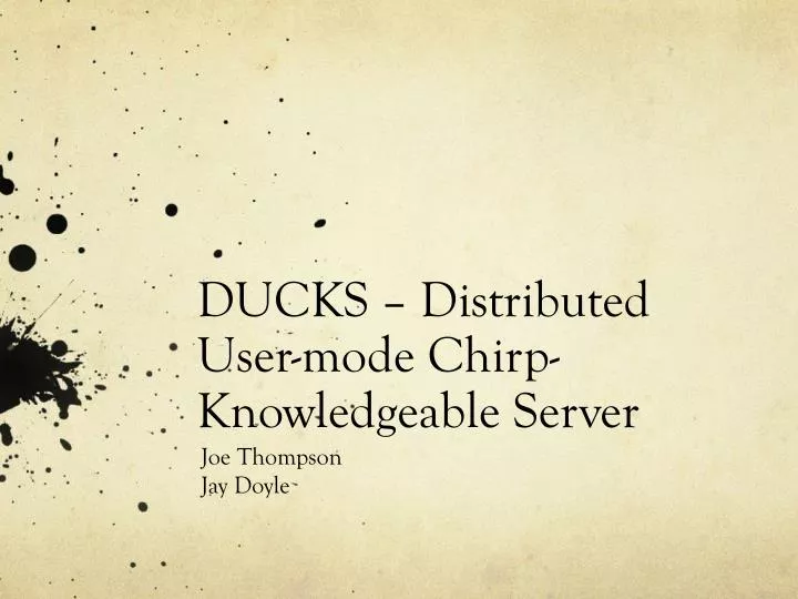 ducks distributed user mode chirp knowledgeable server