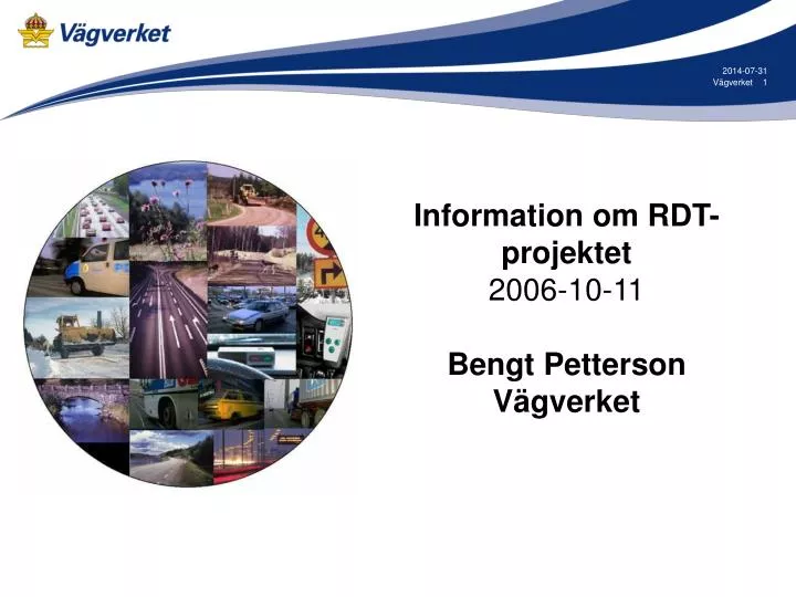 information om rdt projektet 2006 10 11 bengt petterson v gverket