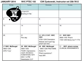 JANUARY 2014 NVC PTEC 155 Cliff Zyskowski, Instructor ext 256-7612