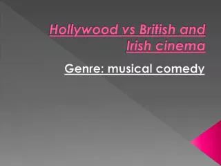Hollywood vs British and Irish cinema