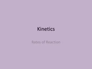 kinetics