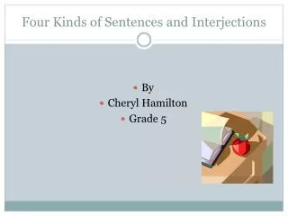 Four Kinds of Sentences and Interjections