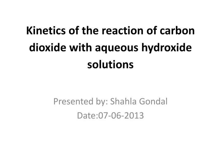 kinetics of the reaction of carbon dioxide with aqueous hydroxide solutions