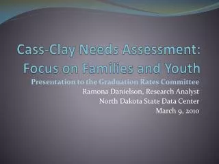 Cass-Clay Needs Assessment: Focus on Families and Youth
