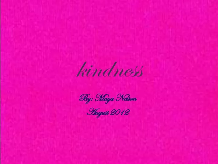 kindness