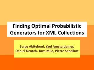 Finding Optimal Probabilistic Generators for XML Collections