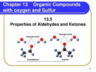 Chapter 13 Organic Compounds with oxygen and Sulfur