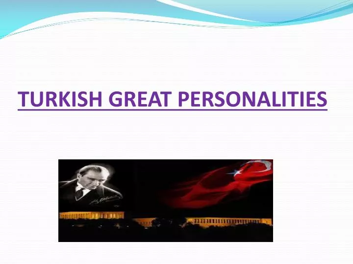 turkish great personalities