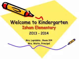 Welcome to Kindergarten Isham Elementary