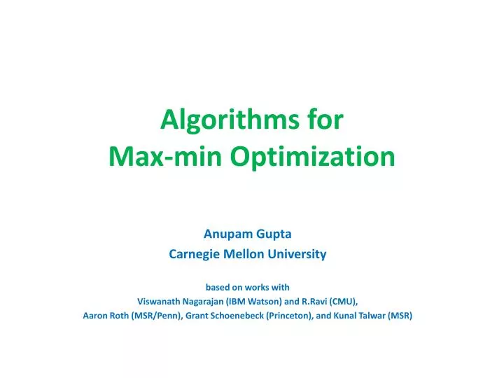 algorithms for max min optimization