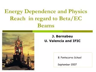 Energy Dependence and Physics Reach in regard to Beta/EC Beams