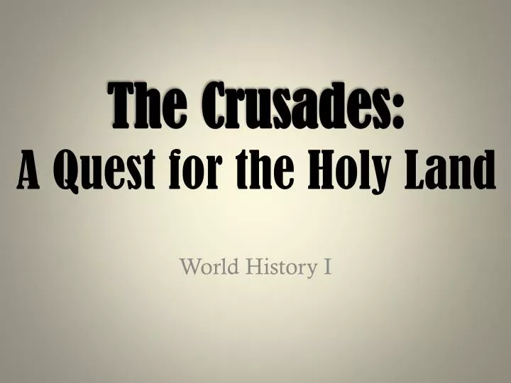 the crusades a quest for the holy land